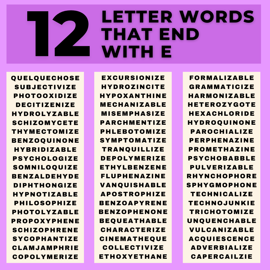 Twelve letter words that end with E