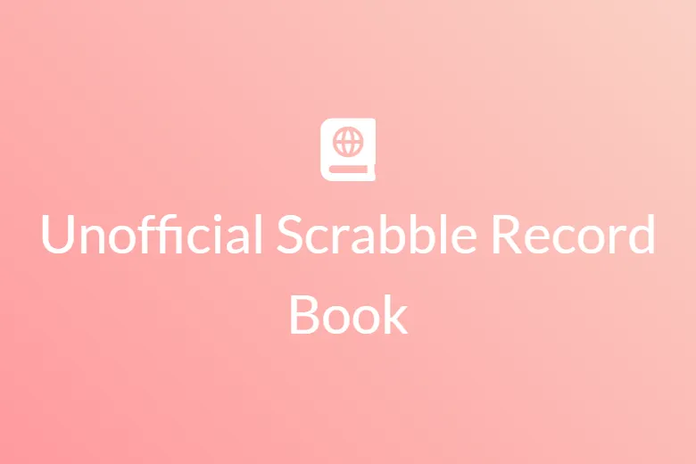 Unofficial Scrabble Record Book